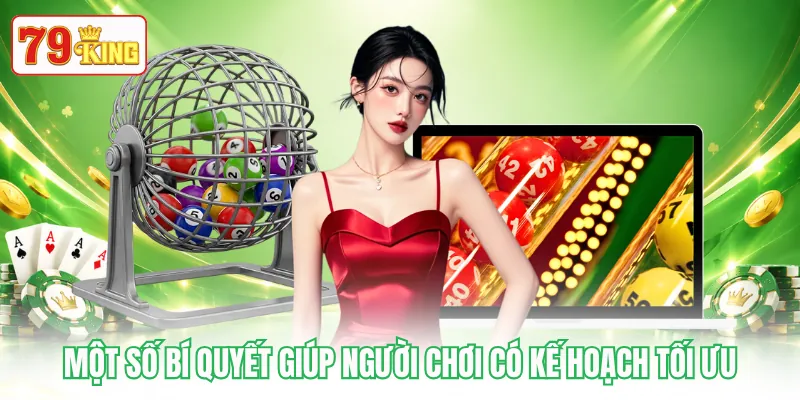 Một số bí quyết giúp người chơi có kế hoạch tối ưu Một số bí quyết giúp người chơi có kế hoạch tối ưu